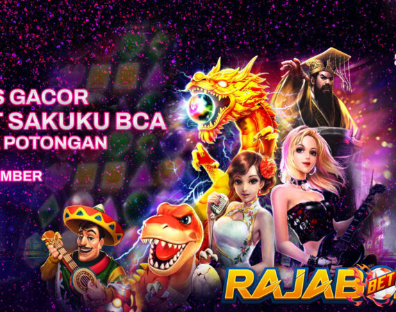 RAJABOLABET: SITUS SLOT SAKUKU BCA 24 JAM ONLINE DEPO 20K BONUS 25K TERMURAH