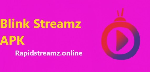 Blink Streamz APK v1.6 Download Latest Version for Android